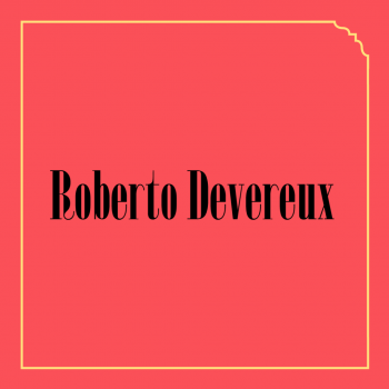 Festival Donizetti Opera 2024: Roberto Devereux, Bergamo - Novembre 2024